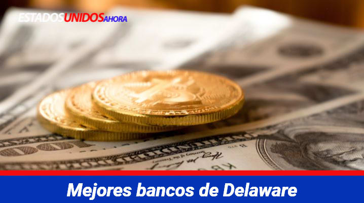 Mejores bancos de Delaware