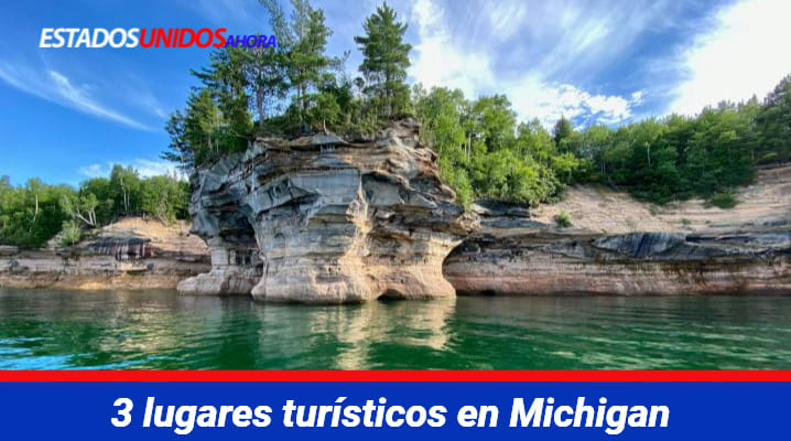 3 lugares turísticos en Michigan que deberías visitar