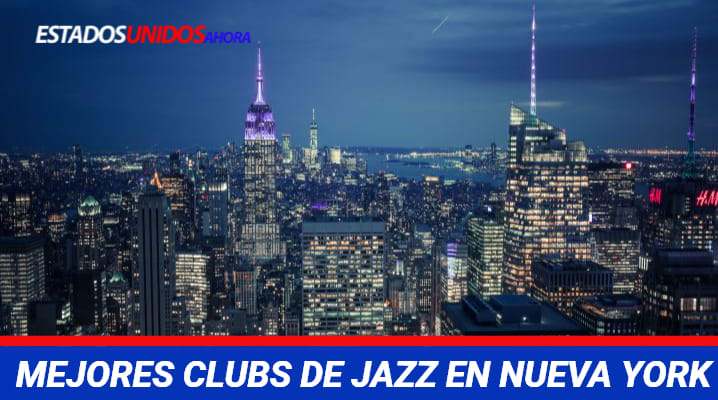  MEJORES CLUBS DE JAZZ EN NUEVA YORK